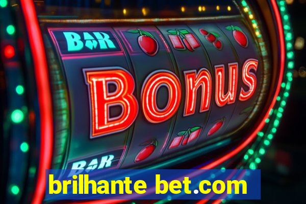 brilhante bet.com